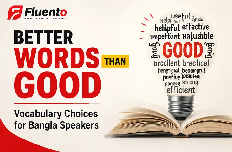 Better Words Than Good: Vocabulary Choices for Bangla Speakers article image