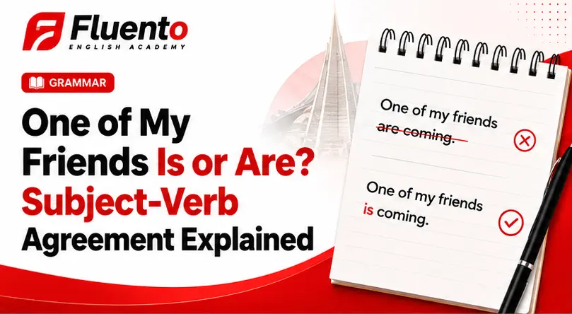 One of My Friends Is or Are? Subject-Verb Agreement Explained article image